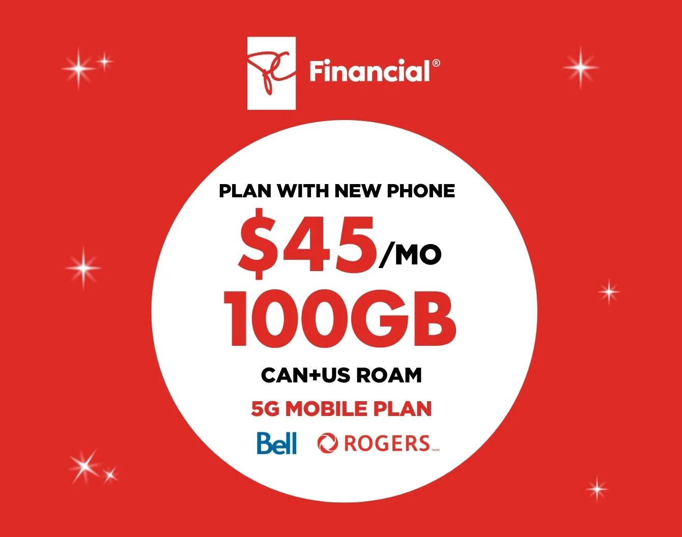 White President's Choice Financial logo above a white circle on a red background containing "100 GB FOR $45/MO with select carriers".